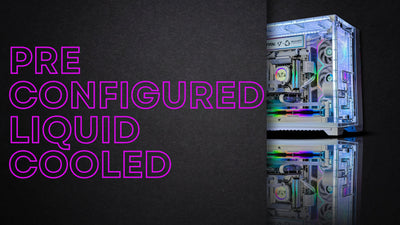 Pre-Configured Liquid Cooled PCs