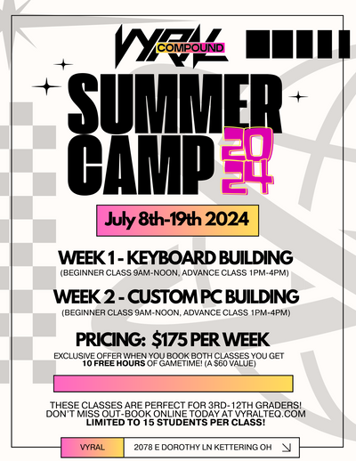 Summer Camp 2024 July 8th - July 19th Vyral